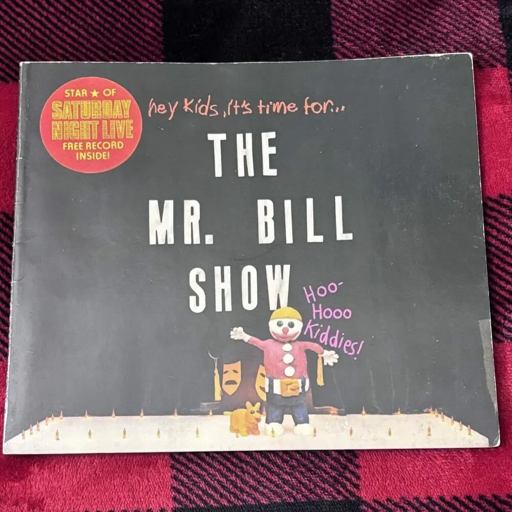 The Mr. Bill Show by Walter Williams Paperback Book SNL 1979 with Flexi Record
